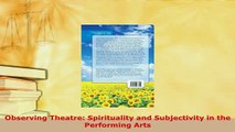 PDF  Observing Theatre Spirituality and Subjectivity in the Performing Arts  EBook