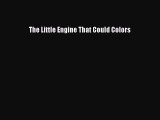 [PDF] The Little Engine That Could Colors [Read] Online