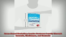 Downlaod Full PDF Free  GameBased Marketing Inspire Customer Loyalty Through Rewards Challenges and Contests Full EBook