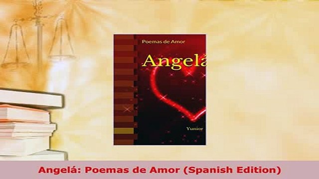 Download Angelá Poemas de Amor Spanish Edition Read Online