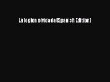Download La legion olvidada (Spanish Edition)  EBook