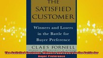 Downlaod Full PDF Free  The Satisfied Customer Winners and Losers in the Battle for Buyer Preference Free Online