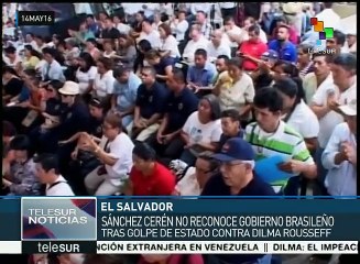 Gobierno de El Salvador desconoce gobierno de Michel Temer en Brasil