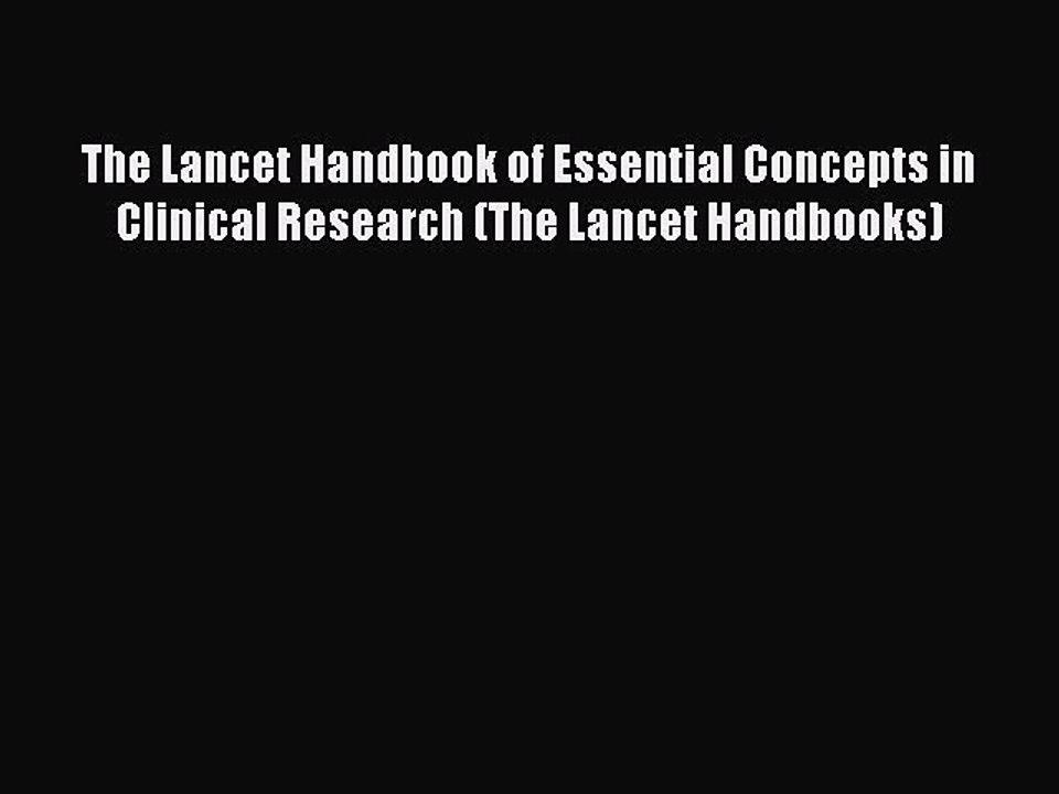 Read The Lancet Handbook of Essential Concepts...