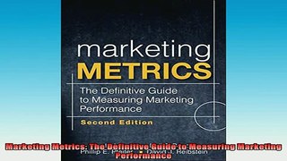 READ book  Marketing Metrics The Definitive Guide to Measuring Marketing Performance Full Free