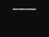 Read Smart Selling Techniques Ebook Free