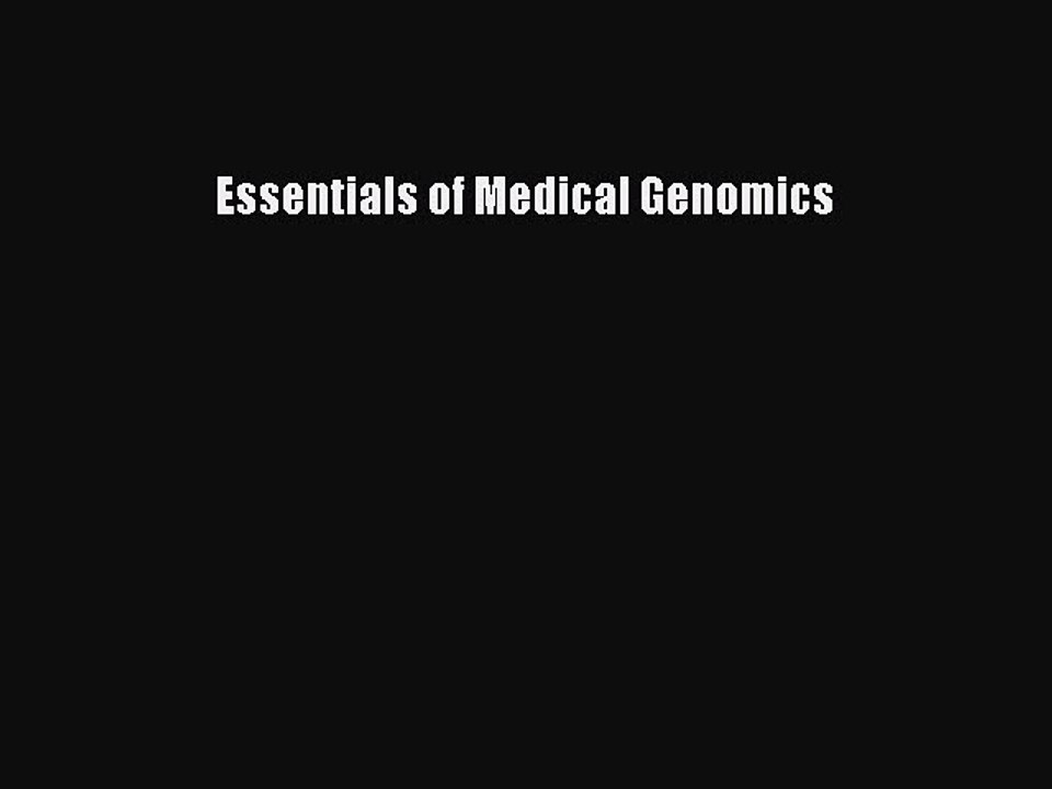 Read Essentials of Medical Genomics Ebook Free