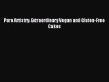 Download Pure Artistry: Extraordinary Vegan and Gluten-Free Cakes PDF Online