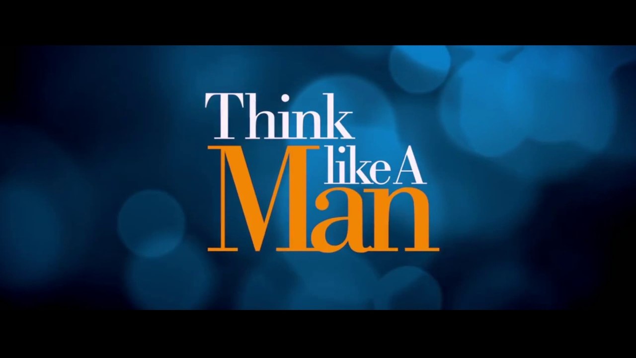 THINK LIKE A MAN (2012) Bande Annonce VF - HD
