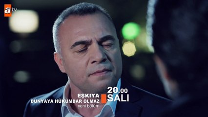 Eşkıya Dünyaya Hükümdar Olmaz 36. Bölüm Fragmanı
