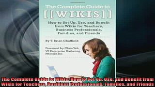 Downlaod Full PDF Free  The Complete Guide to Wikis How to Set Up Use and Benefit from Wikis for Teachers Full EBook