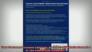 READ book  Your Customer Creation Equation Unexpected Website Formulas of The Conversion Scientist Online Free