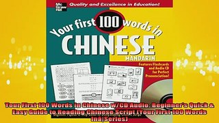 READ book  Your First 100 Words in Chinese wCD Audio Beginners Quick  Easy Guide to Reading Full EBook