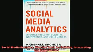 READ book  Social Media Analytics Effective Tools for Building Interpreting and Using Metrics Online Free