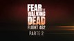 Fear The Walking Dead Flight 462 - Parte 2 (Subtitulado en Español)