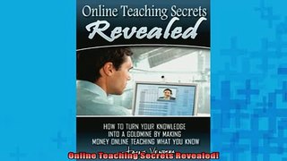 READ book  Online Teaching Secrets Revealed  FREE BOOOK ONLINE