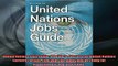 FREE DOWNLOAD  United Nations Jobs Guide A guide to success on United Nations Careers Portals Find your  DOWNLOAD ONLINE