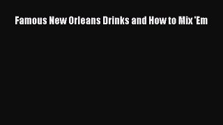 Download Famous New Orleans Drinks and How to Mix 'Em Ebook Online