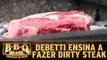 Dicas: deBetti ensina a fazer Dirty Steak