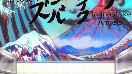 Ragnastrike Angels Episode 07