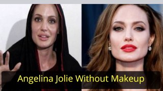 Angelina Jolie Without Makeup - Celebrity Without Makeup