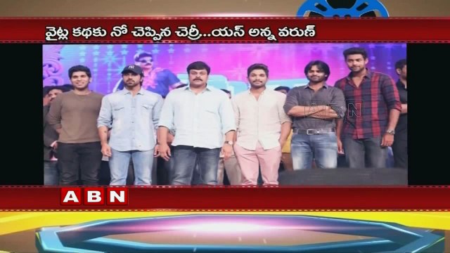 Charan rejected, Varun accepted