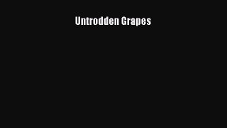 Read Untrodden Grapes PDF Online