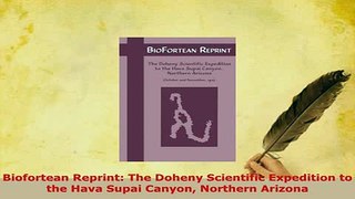 PDF  Biofortean Reprint The Doheny Scientific Expedition to the Hava Supai Canyon Northern Free Books