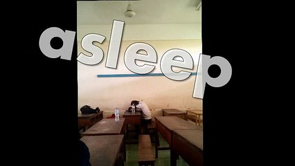 my friends to be asleep, that's prepared for the exam