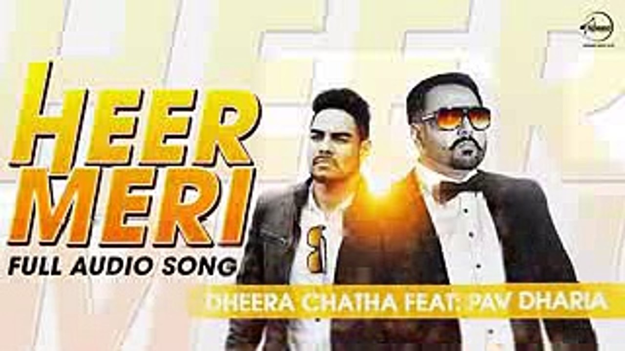 Heer Meri (Full Audio Song) - Pav Dharia - Punjabi Song Collection - entertainment