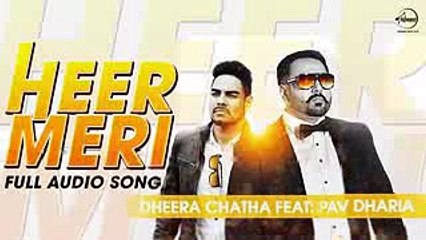 Heer Meri (Full Audio Song) - Pav Dharia - Punjabi Song Collection - entertainment