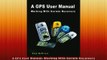 READ book  A GPS User Manual Working With Garmin Receivers Full Free