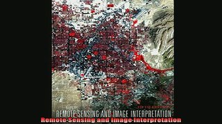 DOWNLOAD FREE Ebooks  Remote Sensing and Image Interpretation Full Ebook Online Free