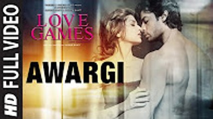 AWARGI Full Video Song _ LOVE GAMES _ Gaurav Arora, Tara Alisha Berry