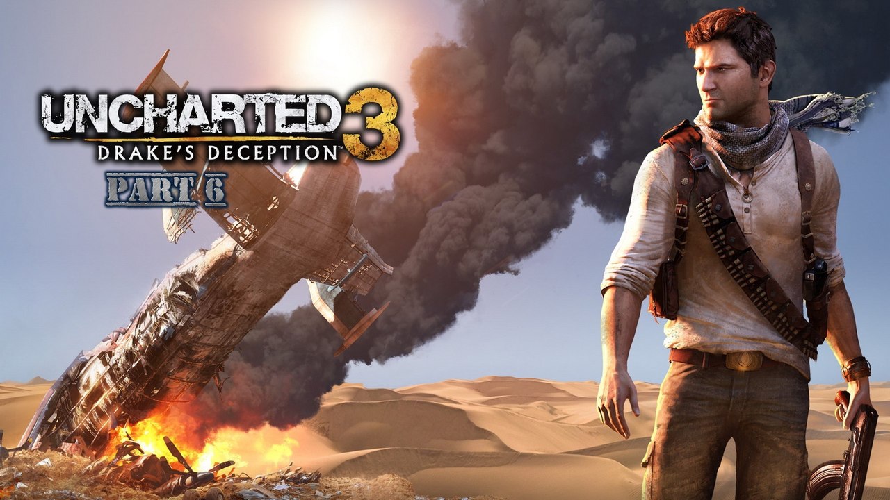 Uncharted: The Nathan Drake Collection: Uncharted 3: Drake's Deception (Elgato Version) Part 6