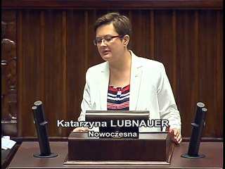 Poseł Katarzyna Lubnauer - Wystąpienie z dnia 12 maja 2016 roku.