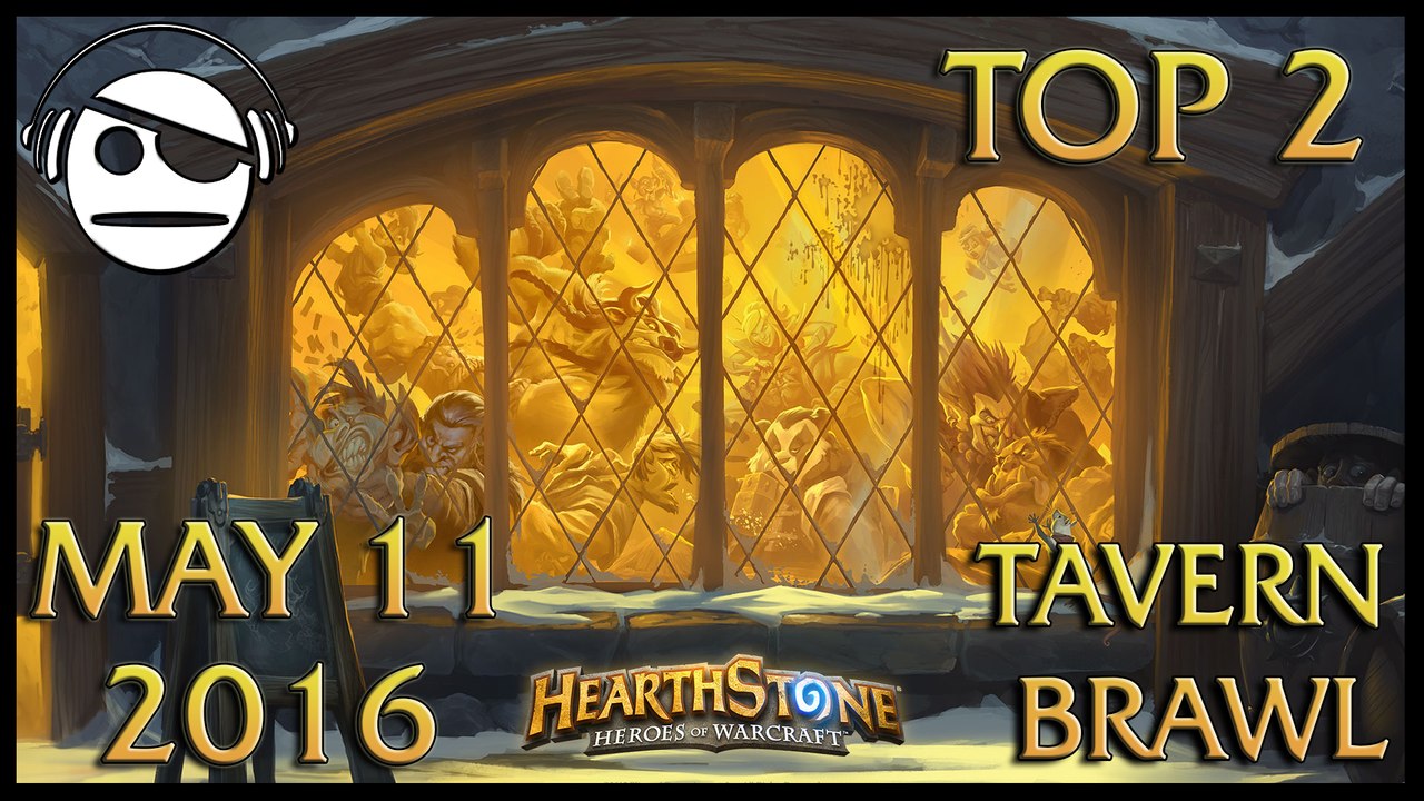 Hearthstone | Tavern Brawl 020 | Top 2 | 11 MAY 2016