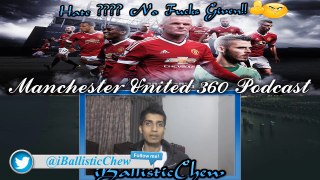 Manchester United 360 Podcast | #2 | FFS LOUIS VAN GAAL | We Need A Change | RANTING