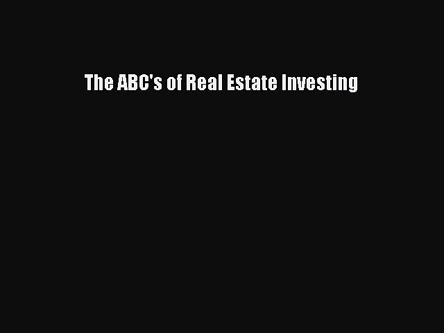 PDF The ABC’s of Real Estate Investing  Read Online