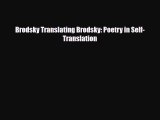 [PDF] Brodsky Translating Brodsky: Poetry in Self-Translation Download Online
