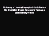 [PDF] Dictionary of Literary Biography: British Poets of the Great War: Brooke Rosenberg Thomas