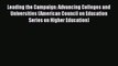 Download Leading the Campaign: Advancing Colleges and Universities (American Council on Education