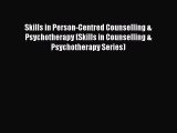 [PDF] Skills in Person-Centred Counselling & Psychotherapy (Skills in Counselling & Psychotherapy