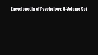 [PDF] Encyclopedia of Psychology: 8-Volume Set [Download] Full Ebook