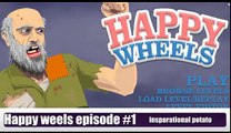 Happy weels episode 1 INSPARATIONAL POTATOS