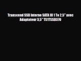 Transcend SSD Interne SATA III 1 To 25'' avec Adaptateur 35'' TS1TSSD370