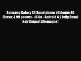 Samsung Galaxy S4 Smartphone débloqué 4G (Ecran: 4.99 pouces - 16 Go - Android 4.2 Jelly Bean)