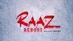RAAZ REBOOT - OFFICIAL FIRST LOOK MOTION POSTER - EMRAAN HASHMI & KRITI KHARBANDA