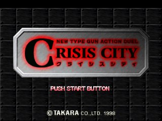 Crisis City New Type Gun Action Duel ＯＰとデモ