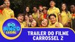 Celso Portiolli apresenta o trailer do filme Carrossel 2